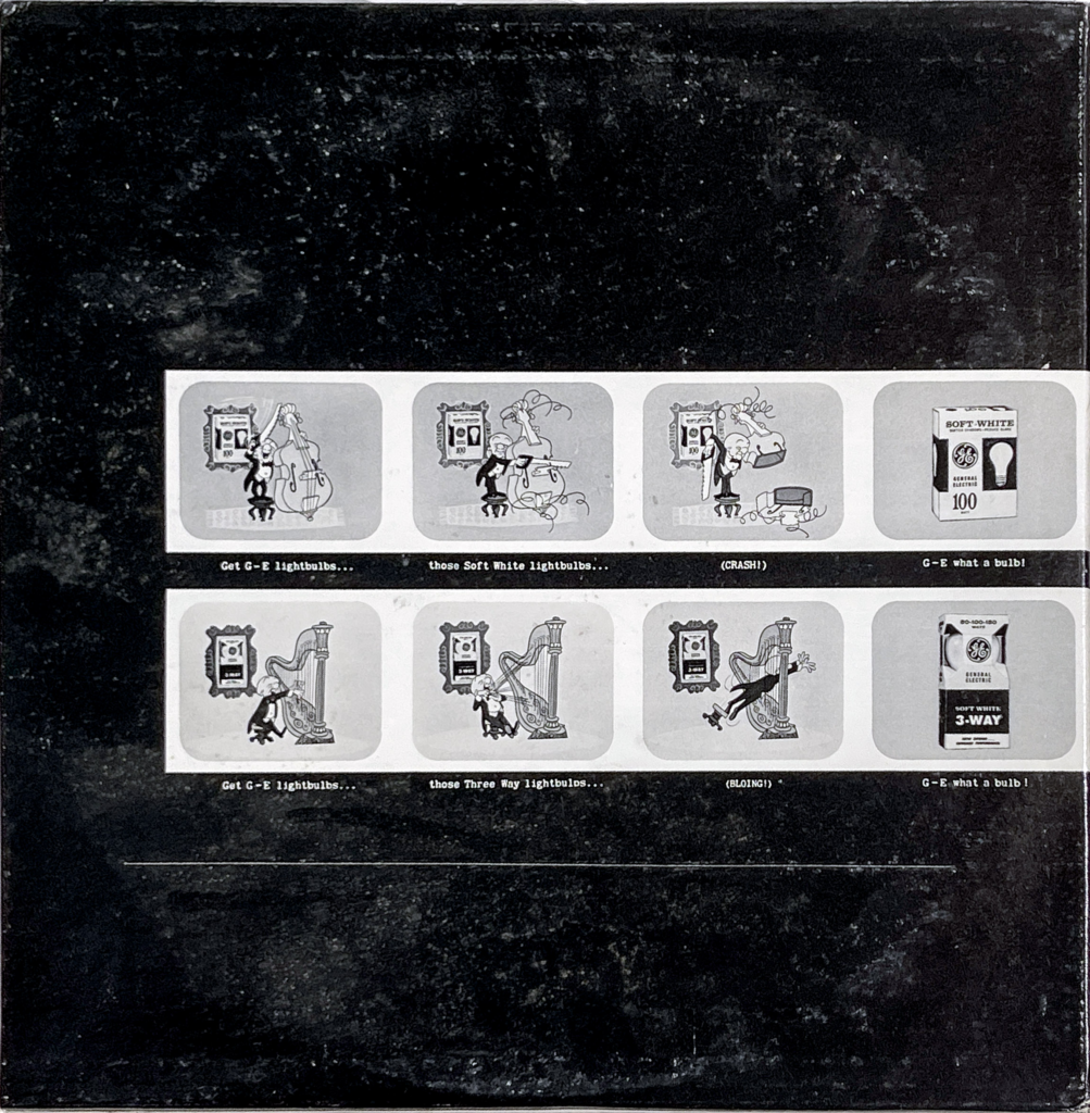 The inside right gatefold of the "MUSIC TO SELL BULBS BY" album is a dark, textured background showcasing two rows of cartoon illustrations, each consisting of three panels that depict Mister Magoo in humorous situations with lightbulbs. In the top row, from left to right: 1) Mister Magoo, holding a lightbulb while playing a cello, 2) Mister Magoo sawing a cello in half, mistakenly thinking a hand saw is the bow, 3) Mister Magoo's cello cut in half" with a picture of a GE soft-white 100 lightbulb pack. The bottom row: 1) Mister Magoo, playing the harp, 2) Mister Magoo gets tangled in the harp, 3) he gets pulled into the harp with a picture of a GE 3-way lightbulb pack. Both sequences end with the tagline "G-E what a bulb!" indicating the mishaps as comical advertisements for General Electric bulbs.
